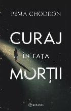 Curaj în faţa morţii