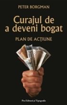 CURAJUL DE A DEVENI BOGAT- Plan de actiune