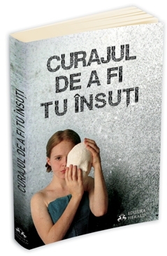 Curajul de a fi tu insuti