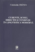 Curente, scoli, directii si tendinte in lingvistica moderna