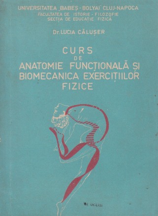 Curs de Anatomie functionala si biomecanica exercitiilor fizice