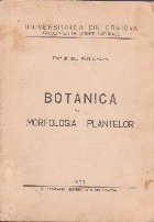 Curs de Botanica, Volumul I - Morfologia Plantelor