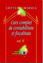 Curs complet de contabilitate ?i fiscalitate, Volumul V