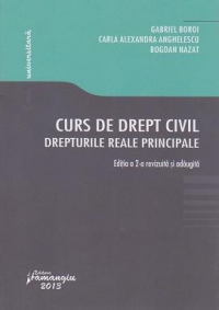 Curs de drept civil. Drepturile reale principale. Editia a 2-a