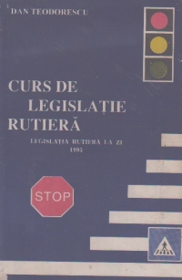 Curs de legislatie rutiera. Legislatie rutiera la zi 1995