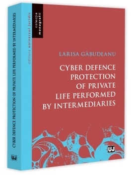 Cyber defence protection of private life performed by intermediaries