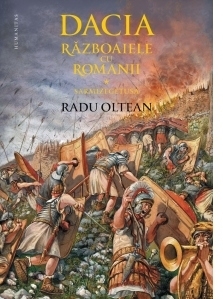 Dacia. Razboaiele cu romanii. Sarmizegetusa