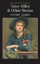 coperta Daisy Miller and Other Stories