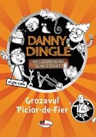 coperta Danny Dingle. Grozavul Picior-de-Fier