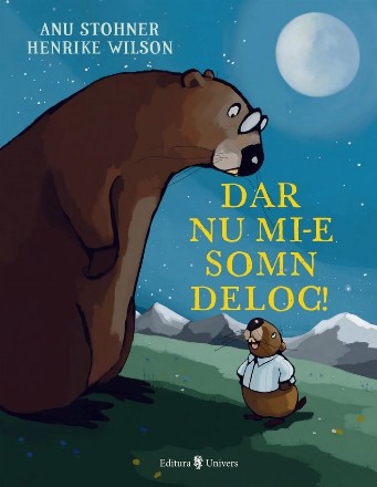 Dar nu mi-e somn deloc!