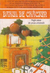 Darul de Craciun - Pagini alese de proza universala