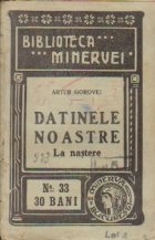 Datinele noastre - La nastere