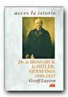 DE LA BISMARCK LA HITLER: GERMANIA, 1890-1933