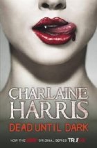 DEAD UNTIL DARK: TRUE BLOOD