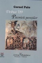 coperta Debut \'09: Paznicii peretilor (rastimpuri de poezie)
