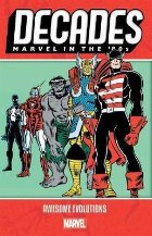 coperta Decades: Marvel In The 80s - Awesome Evolutions
