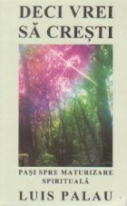 Deci vrei cresti Pasi spre