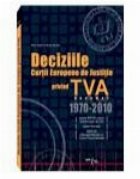 coperta Deciziile Curtii Europene de Justitie privind TVA (1970-2010)