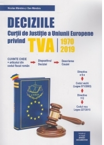 Deciziile Curtii de Justitie a Uniunii Europene privind TVA 1970-2019