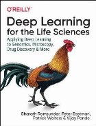 Deep Learning for the Life Sciences