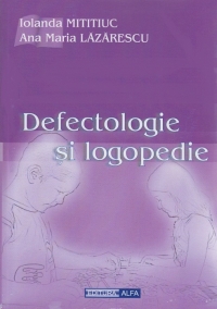 Defectologie si logopedie - note de curs