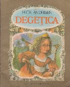 Degetica (Ilustratii de Doina Botez )