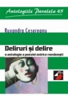 DELIRURI ŞI DELIRE. O ANTOLOGIE A POEZIEI ONIRICE ROMÂNEŞTI