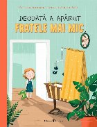 Deodată apărut fratele mai mic