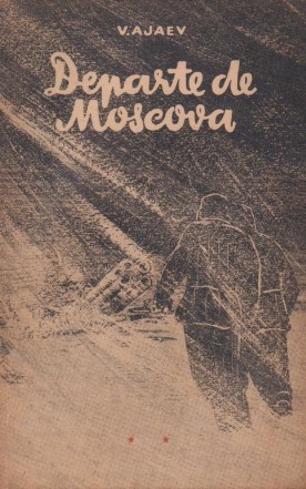 Departe de Moscova, Volumul al II-lea