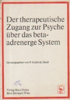 Der therapeutische Zugang zur Psyche uber das beta-adrenerge System