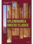 Descoperă istoria : Grecia clasică