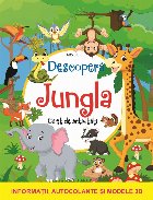 Descoperă jungla : caiet de activităţi