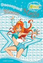 coperta DESCOPERA MAGIA CU BLOOM