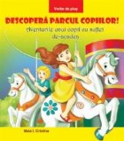 coperta Descopera parcul copiilor!