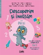 Descoperim şi învăţăm cu Mitzi - Vol. 1 (Set of:Descoperim şi învăţăm cu MitziVol. 1)