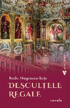 coperta Desculţele regale : nuvele