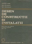Desen de constructii si instalatii - Manual pentru licee industriale cu profil de constructii, clasa a X-a