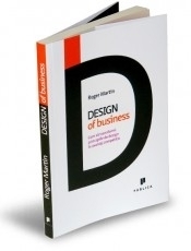 Design of Business - Cum sa transformi principiile de design in avantaj competitiv