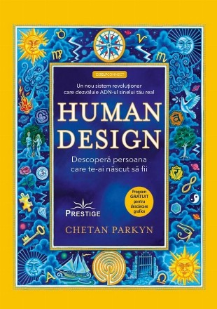 Designul uman : descoperă ce fel de persoană te-ai născut să fii