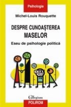Despre cunoasterea maselor Eseu psihologie