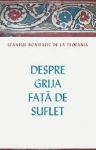 Despre grija fata de suflet