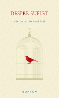 Despre suflet. Mic tratat de mari idei