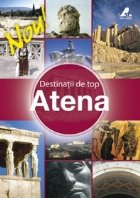 Destinatii Top ATENA