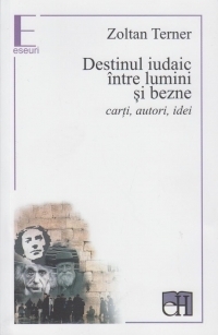 Destinul iudaic intre lumini si bezne