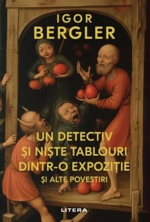 Un detectiv şi nişte tablouri dintr-o expoziţie şi alte povestiri