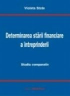 Determinarea starii financiare a intreprinderii. Studiu comparativ