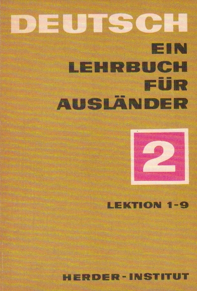 Deutsch - Ein Lehrbuch Fur Auslander 2 (Lektion 1-9)