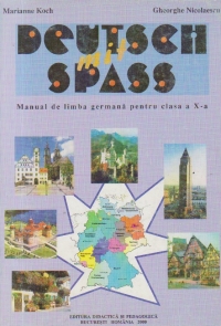 Deutsch Mit Spass - Manual de limba germana pentru clasa a X-a