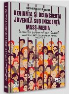Devianţa şi delincvenţa juvenilă sub