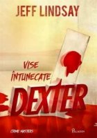 coperta Dexter. Vise intunecate